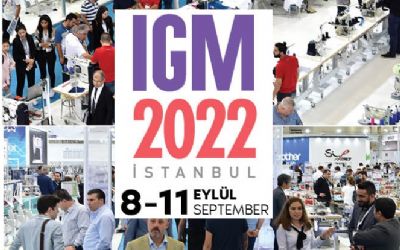 IGM 2022 Konfeksiyon Makineleri Sektörünün Buluşma Noktası Olacak!
